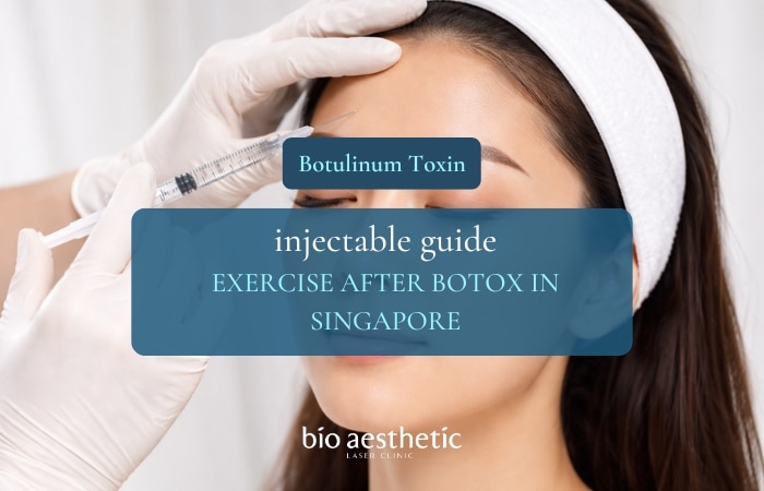 exercise after botox singapore